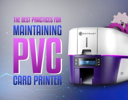 The Best Practices for Maintaining PVC Card Printer